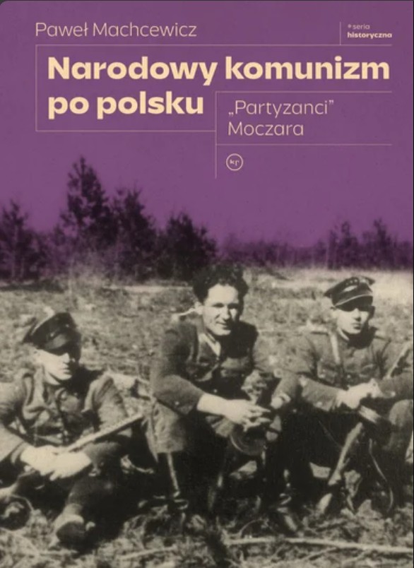 Narodowy komunizm po polsku Pawel Machcewicz