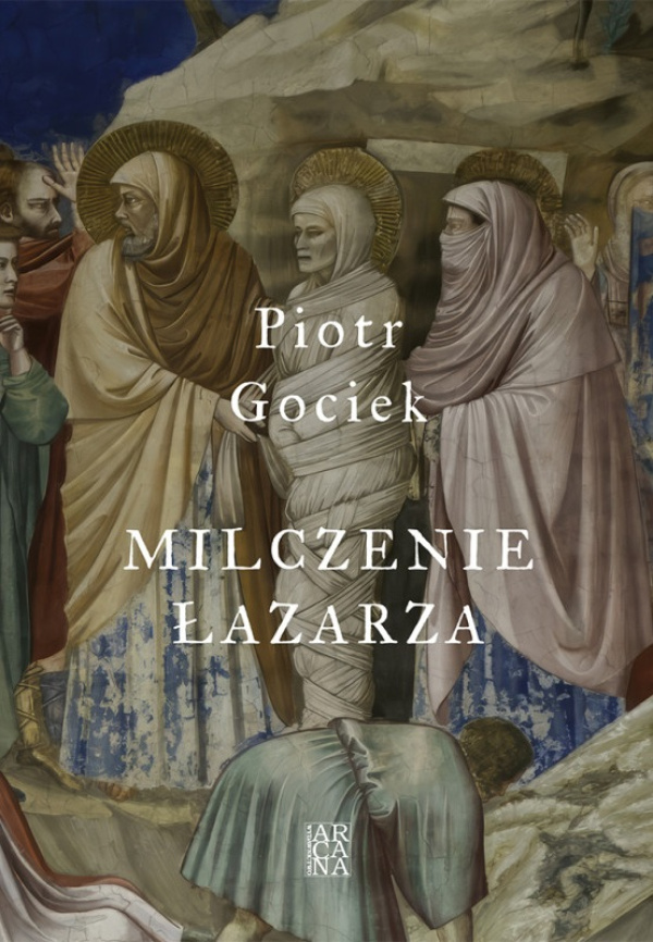 piotr gociek milczenie lazarza2