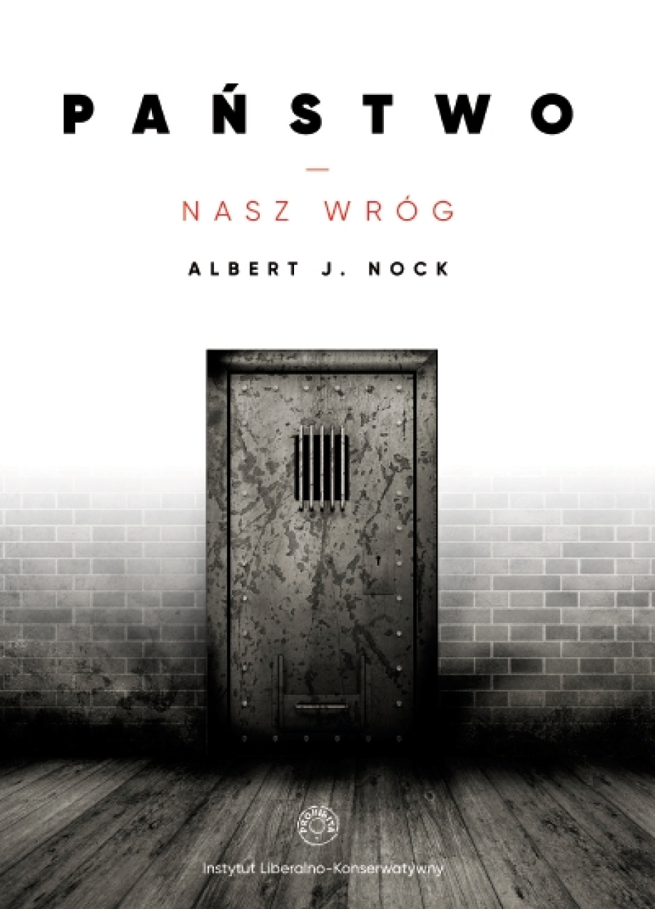 Państwo - nasz wróg - Albert Jay Nock