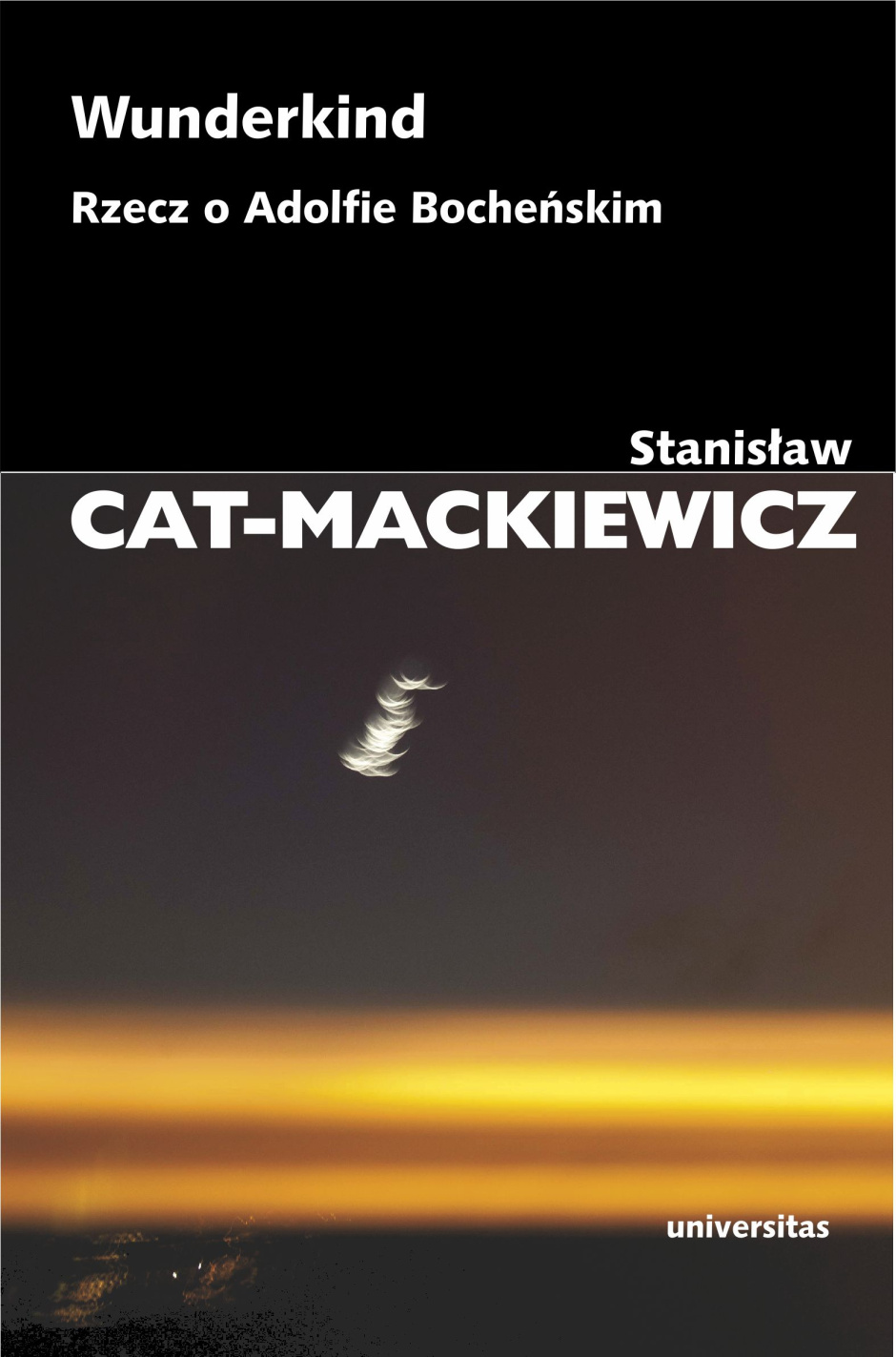 Wunderkind. Rzecz o Adolfie Bocheńskim - Stanisław Cat-Mackiewicz