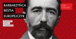 Barbarzyńca, bestia, Europejczyk. Warszawski Festiwal Conradowski