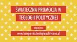Pakiety świąteczne w księgarni Teologii Politycznej!