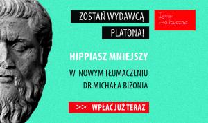 Wydaj z nami nowe tłumaczenie „Hippiasza mniejszego” 