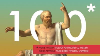 Zostań darczyńcą „Teologii Politycznej Co Tydzień”