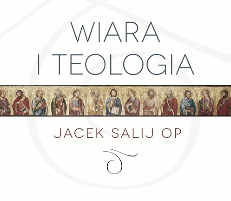 o. Jacek Salij OP: Teologia czasu próby