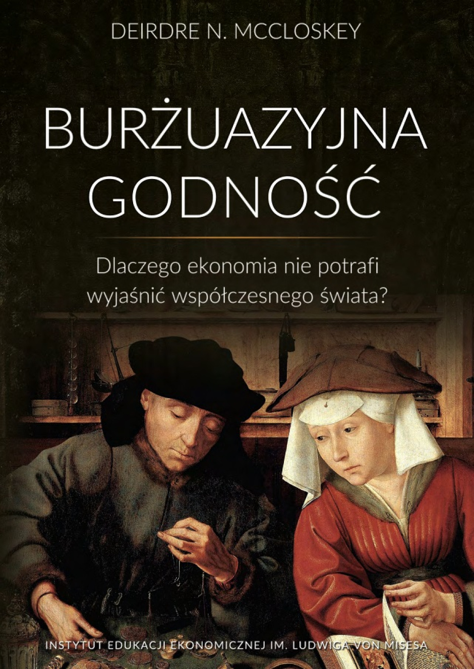 Burżuazyjna godność – Deirdre Nansen McCloskey