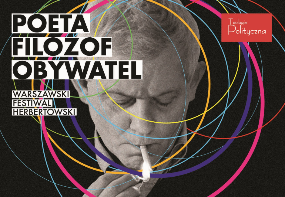 „Herbert – (Re)Integracja” już dziś! Przyjdź na ostatnie spotkanie Warszawskiego Festiwalu Herbertowskiego