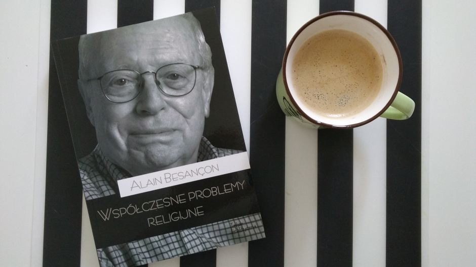 Ks. Przemysław Artemiuk o „Współczesnych problemach religijnych” Alaina Besançona