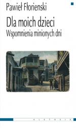 Dla moich dzieci - Pawieł Fłorienski 