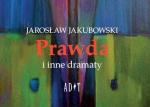 Jarosław Jakubowski: Szaleństwo kulturalnego człowieka najbardziej mnie przeraża