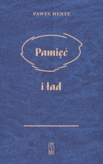 Pamięć i ład – Paweł Hertz