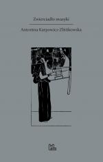 Zwierciadło muzyki – Antonina Karpowicz-Zbińkowska