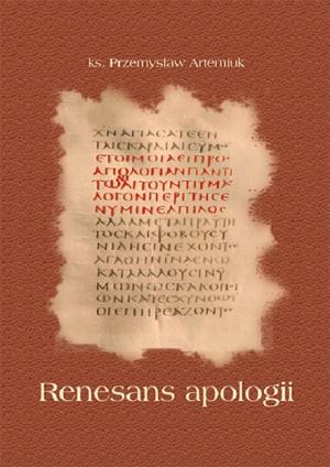 Renesans apologii – spis treści