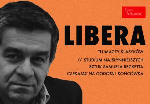 Już dziś! Antoni Libera o „Czekając na Godota” i „Końcówce”