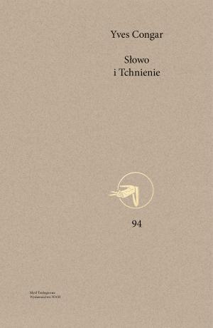 Słowo i Tchnienie - Yves Congar OP