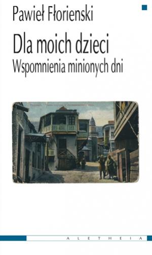 Dla moich dzieci - Pawieł Fłorienski 