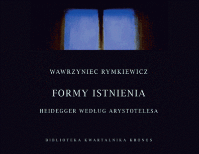 Wawrzyniec Rymkiewicz: Formy istnienia