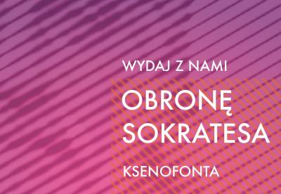 Trwa zbiórka na wydanie dzieła Ksenofonta „Obrona Sokratesa”