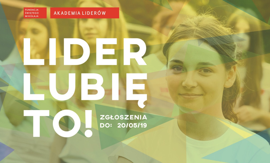 Młodzi liderzy poszukiwani. Trwa rekrutacja do 5. edycji Akademii Liderów!