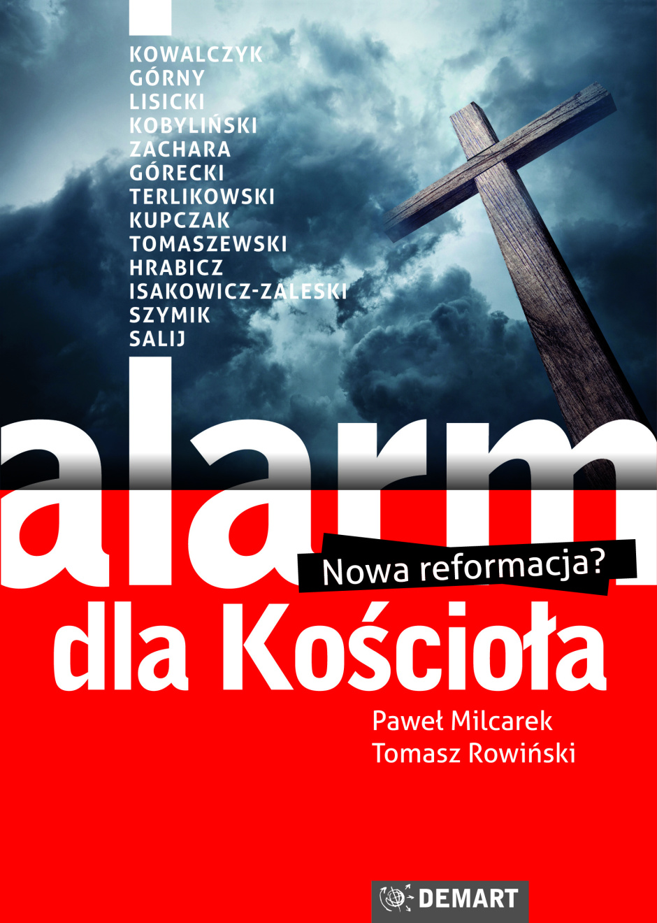 Alarm dla Kościoła. Nowa reformacja? – Paweł Milcarek, Tomasz Rowiński