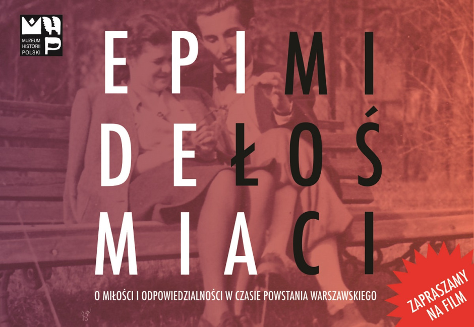 Epidemia miłości. Zapraszamy na film i debatę o wartościach w czasie Powstania Warszawskiego