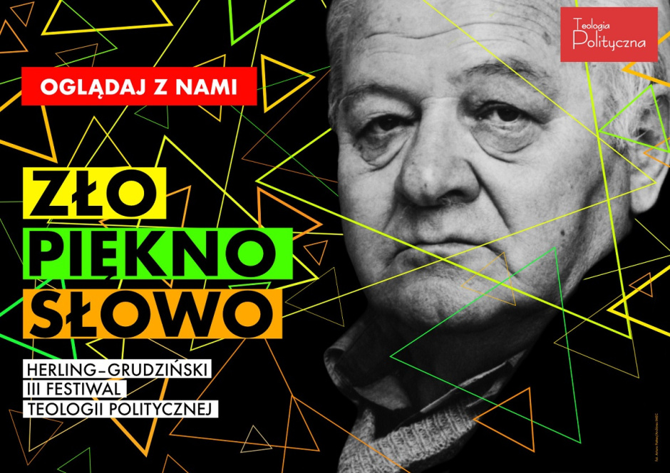 Herling-Grudziński. Piękno – III Festiwal Teologii Politycznej