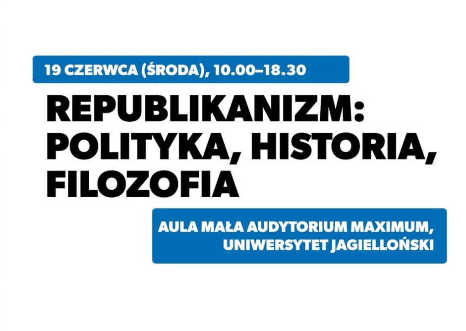 Republikanizm: polityka, historia, filozofia – zaproszenie na konferencję