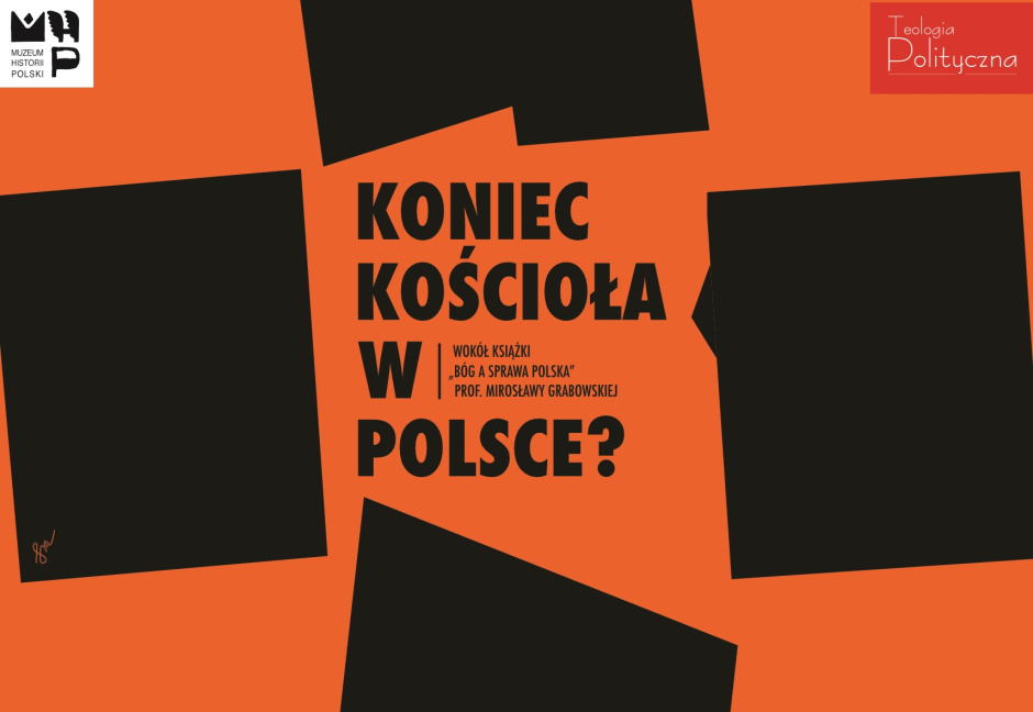 Debata: Koniec Kościoła w Polsce? Wokół książki „Bóg a sprawa polska”