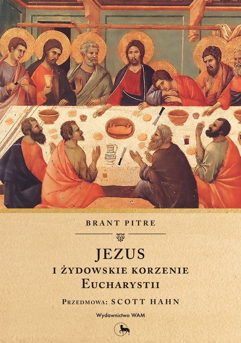Jezus i żydowskie korzenie Eucharystii – Brant Pitre