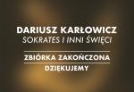 138 współwydawców książki Dariusza Karłowicza „Sokrates i inni święci”. Zakończyliśmy zbiórkę!