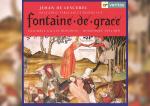 Antonina Karpowicz-Zbińkowska: Ensemble Gilles Binchois, „Jehan de Lescurel: Fontaine de Grace”