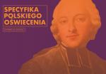 Specyfika polskiego oświecenia. Konferencja naukowa Teologii Politycznej