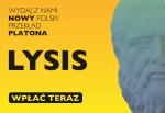 Wydaj z nami „Lysisa” w tłumaczeniu prof. Ewy Osek!
