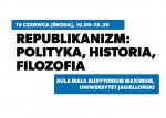 Republikanizm: polityka, historia, filozofia – zaproszenie na konferencję 