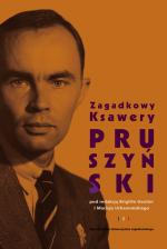 Zagadkowy Ksawery Pruszyński – Brigitte Gautier, Maciej Urbanowski 