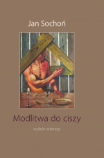 „Modlitwa do ciszy”– wybór wierszy ks. Jana Sochonia