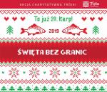 „Święta bez granic 2019”. Już dziś ostatnia licytacja! 