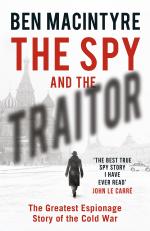 Błażej Gębura: Samotność szpiega. Recenzja książki „The Spy and the Traitor: The Greatest Espionage Story of The Cold War”