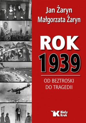 Rok 1939. Od beztroski do tragedii – Małgorzata i Jan Żarynowie
