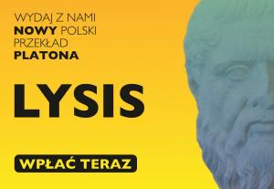 Wydaj z nami „Lysisa” w tłumaczeniu prof. Ewy Osek!