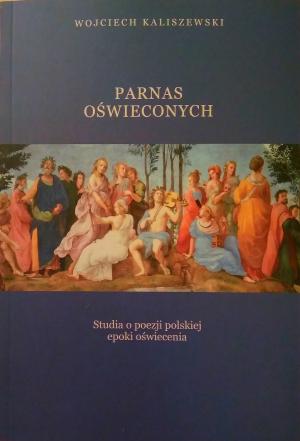 Parnas oświeconych – Wojciech Kaliszewski