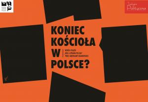 Debata: Koniec Kościoła w Polsce? Wokół książki „Bóg a sprawa polska”