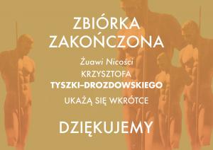 Dziękujemy darczyńcom, którzy wsparli wydanie książki Krzysztofa Tyszki-Drozdowskiego