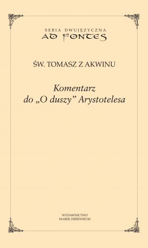 Komentarz do „O duszy” Arystotelesa – Tomasz z Akwinu