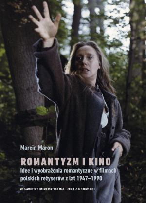 Romantyzm i kino – Marcin Maron