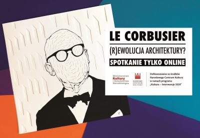 Le Corbusier. (R)ewolucja architektury? – zapraszamy do oglądania!