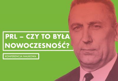 Zapraszamy na konferencję o wizjach polskiej nowoczesności w PRL