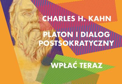 Charles H. Kahn powraca – wesprzyj pierwsze polskie wydanie dzieła „Platon i dialog postsokratyczny”