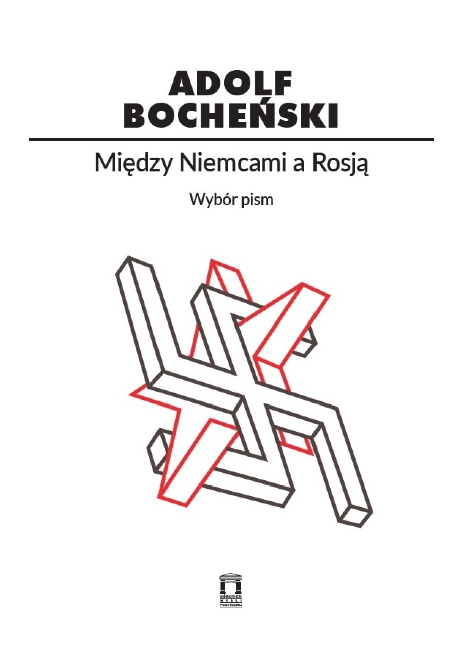 Między Niemcami i Rosją – Adolf Bocheński 