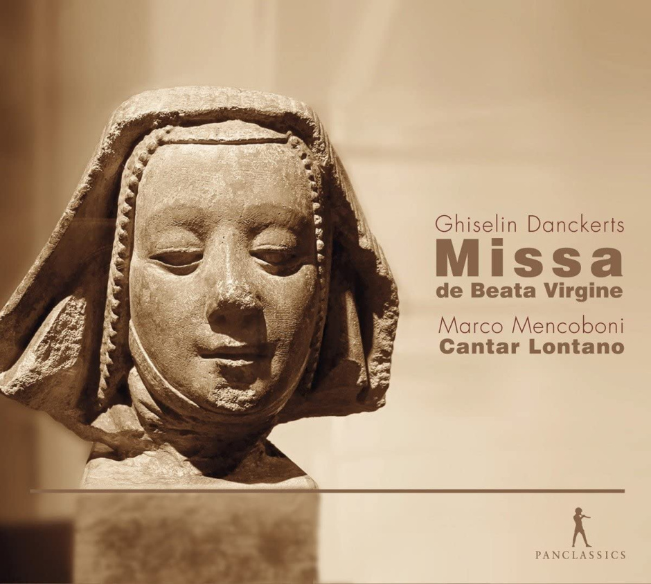 Antonina Karpowicz-Zbińkowska: Cantar Lontano, Ghiselin Danckerts, Missa de Beata Virgine